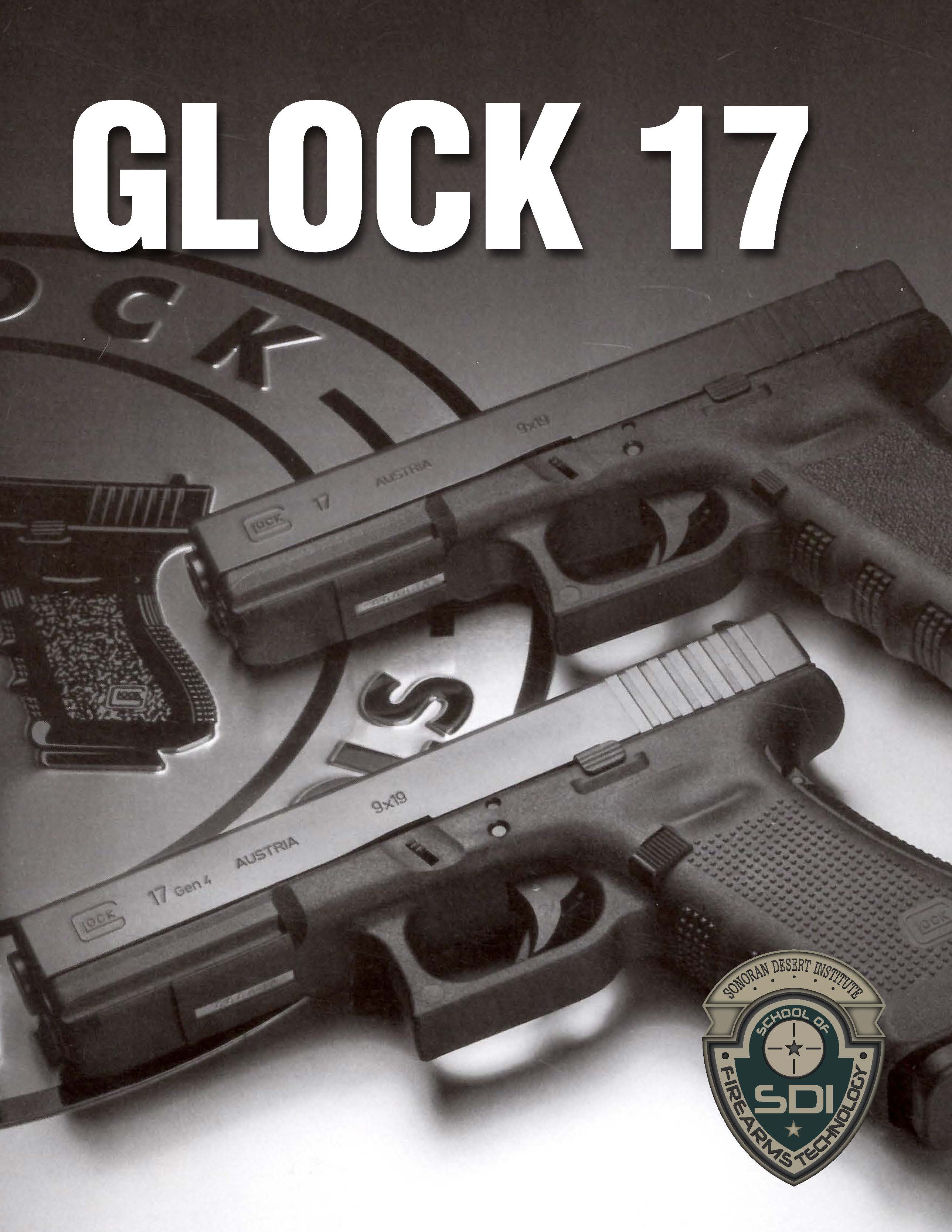 Glock 17 Sonoran Desert Institute Online Gunsmithing College